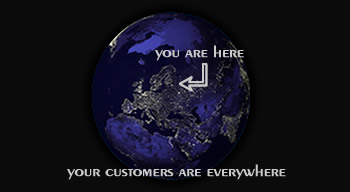 Earth, your customers are everywhere